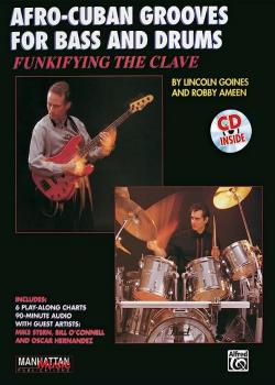 Afro-Cuban Grooves For Bass and Drums. Funkifying the Clave