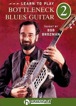 Bob Brozman Learn To Play Bottleneck Blues Guitar Volume 2
