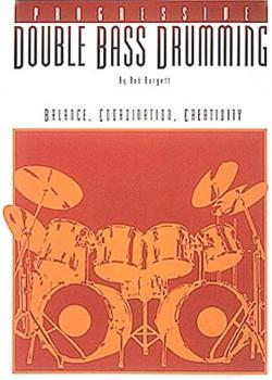 Bob Burgett Progressive Double Bass Drumming PDF