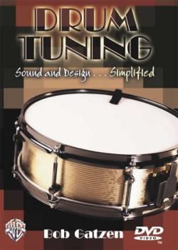 Bob Gatzen Drum Tuning Sound and Design Simplified