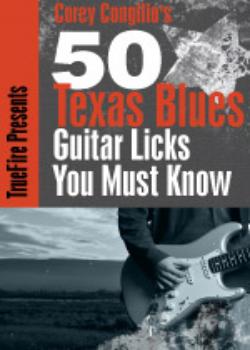 Corey Congilio 50 Texas Blues Licks You Must Know
