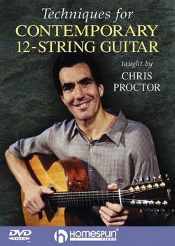 Chris Proctor Techniques for Contemporary 12-String Guitar
