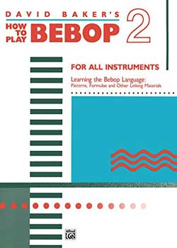 David Baker How to Play Bebop Volume 2 PDF
