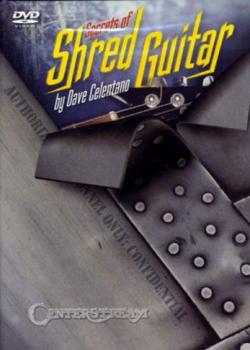 Dave Celentano Secrets of Shred Guitar