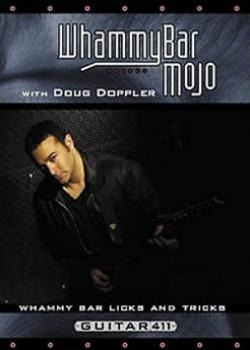 Doug Doppler - Whammy Bar Mojo: Licks & Tricks