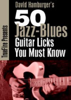 David Hamburger 50 Jazz-Blues Licks You Must Know