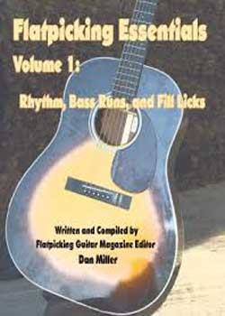 Dan Miller Flatpicking Essentials Volume 1