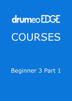 Drumeo Edge Courses Beginner 3 Part 1