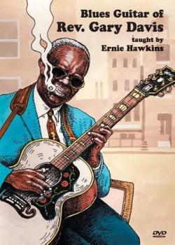 Ernie Hawkins Blues Guitar of Rev Gary Davis