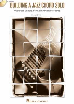 Fred Sokolow Building a Jazz Chord Solo PDF