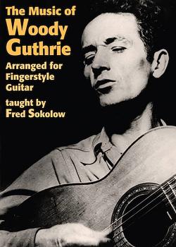 Fred Sokolow The Music of Woody Guthrie DVD