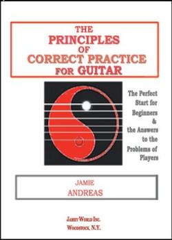 Jamie Andreas - The Principles of Correct Practice for Guitar