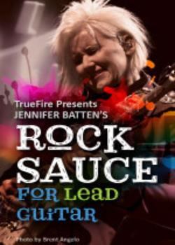 Jennifer Batten's Rock Sauce for Lead Guitar