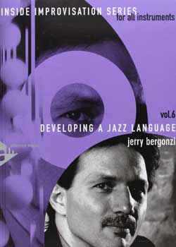 Jerry Bergonzi Developing a Jazz Language Volume 6 PDF
