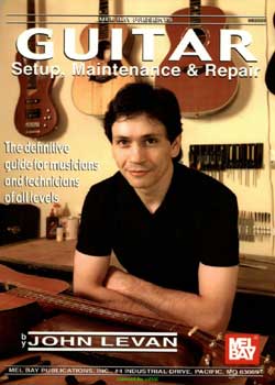 John Levan &ndash; Guitar Setup, Maintenance & Repair