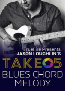 Jason Loughlin Take 5 Blues Chord Melody