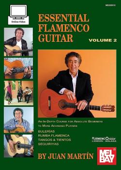 Juan Martin Essential Flamenco Guitar Volume 2