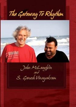John McLaughlin The Gateway to Rhythm