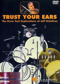 Jeff Ocheltree: Trust Your Ears - Drum Tech Explorations