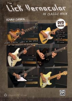 Kenny Chipkin The Lick Vernacular Of Classic Rock