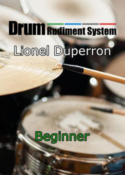 Lionel Duperron Drum Rudiment System (Beginner)