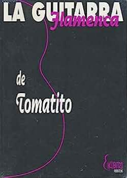 La Guitarra Flamenca de Tomatito