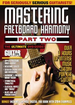 Mastering Fretboard Harmony Part Two by Guitar World
