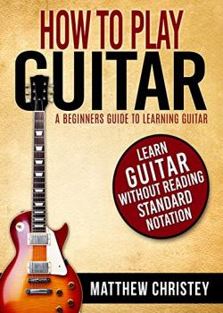 Matthew Christey How To Play Guitar PDF