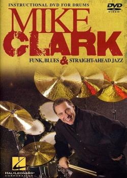 Mike Clark: Funk Blues & Straight-Ahead Jazz