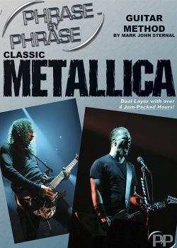 Mark John Sternal - Phrase By Phrase Guitar Method: Classic Metallica