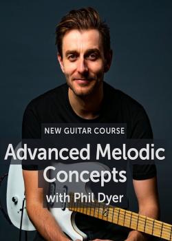 Phil Dyer - Advanced Melodic Concepts