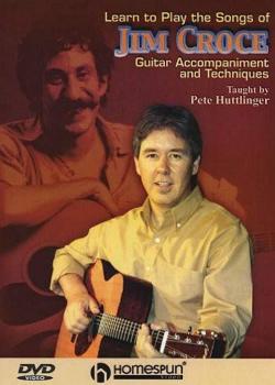 Peter Huttlinger Learn to Play the Songs of Jim Croce