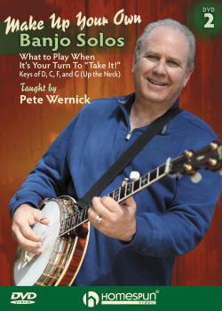Pete Wernick Make Up Your Own Banjo Solos Volume 2