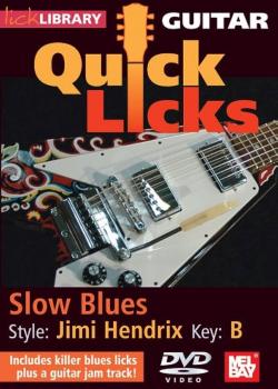 Quick Licks Slow Blues Style Jimi Hendrix