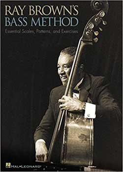 Ray Brown&rsquo;s Bass Method