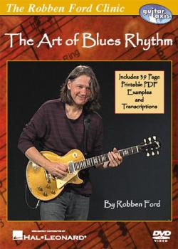 Robben Ford - The Art Of Blues Rhythm