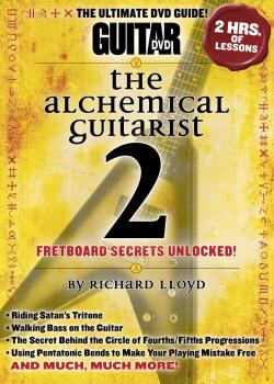 Guitar World: The Alchemical Guitarist 2 Fretboard Secrets Unlocked