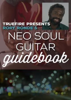 Rory Ronde's Neo Soul Guitar Guidebook