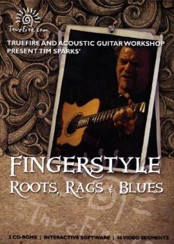 Tim Sparks Fingerstyle Roots, Rags & Blues