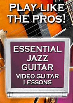 Video Guitar Lessons Essential Jazz Guitar Volume 1, 2, 3