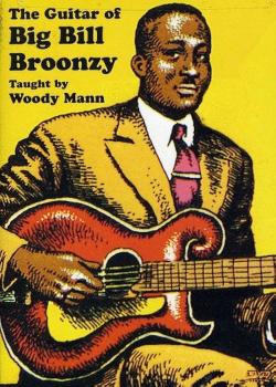 Woody Mann The Guitar of Big Bill Broonzy